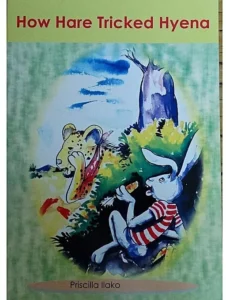 The Jomo Kenyatta Foundation Publishers HOW HARE TRICKED HYENA