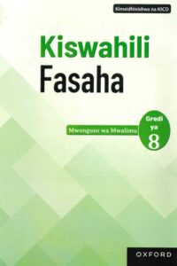 Kiswahili Fasaha Kitabu cha Mwalimu Gredi 8