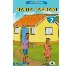Made Familiar: Maria taabani by MWANGI