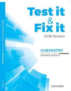 Test It & Fix It KCSE Revision Chemistry – 3rd Edition