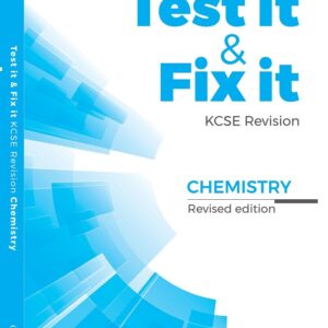 Test It & Fix It KCSE Revision Chemistry – 3rd Edition
