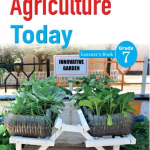 Agriculture Today Learner’s Book Grade 7